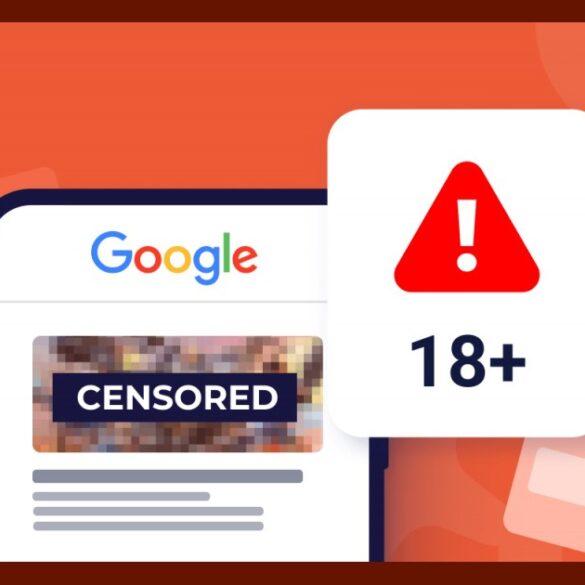 Comment bloquer définitivement les sites pour adultes sur votre smartphone