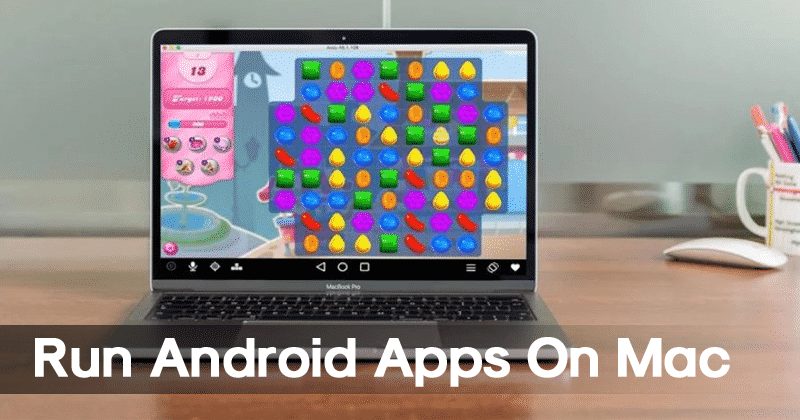 Utiliser vos applications Android sur votre Mac en 2026 : Le guide complet
