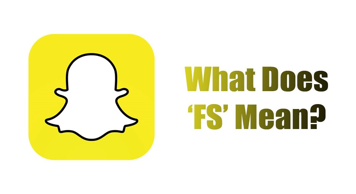 Décryptage des Messages Snapchat : Que Signifie Vraiment "FS" dans Vos Conversations ?