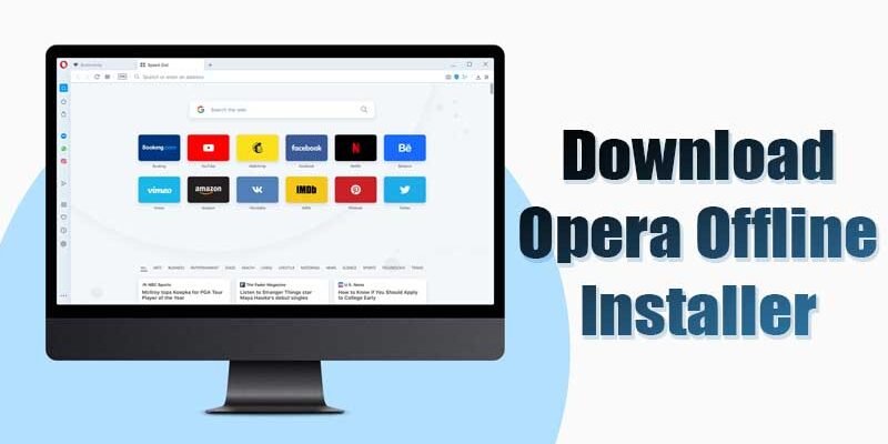 Installer Opera Browser Hors Ligne : Accédez à Internet Partout, Même Sans Connexion