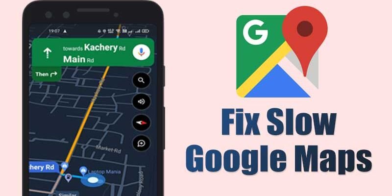 Google Maps Lent sur Android : Les Astuces pour Retrouver une Navigation Fluide
