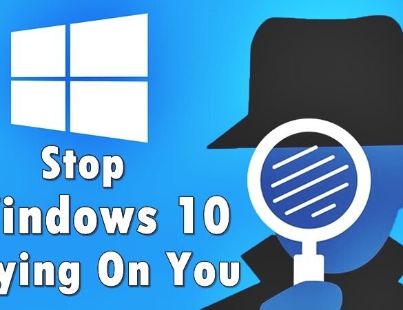 Comment Désactiver les Fonctions Espions de Windows 10 en 2026