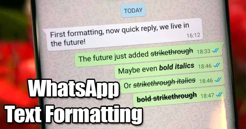 WhatsApp : Maîtrisez la mise en forme des messages pour des discussions percutantes