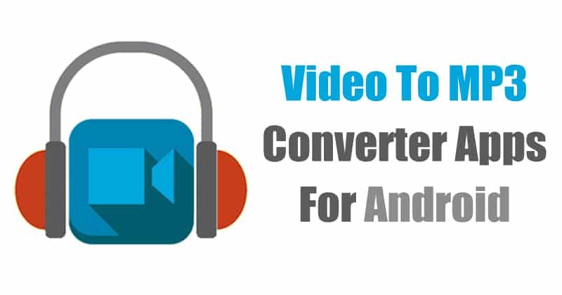 Les Meilleurs Convertisseurs Vidéo en MP3 pour Android : Transformez Vos Clips en Sons
