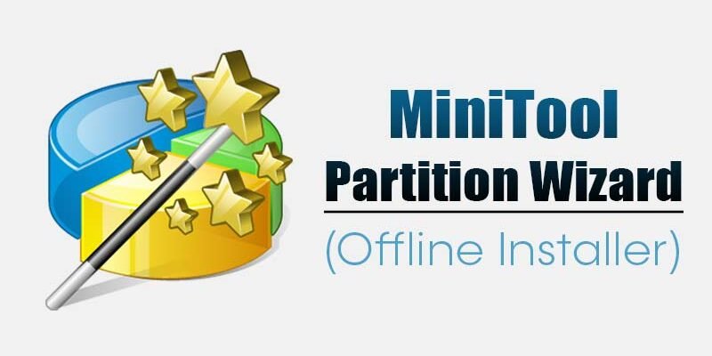 Gestion Simplifiée de Vos Disques Durs : Télécharger et Installer MiniTool Partition Wizard Hors Ligne en 2026