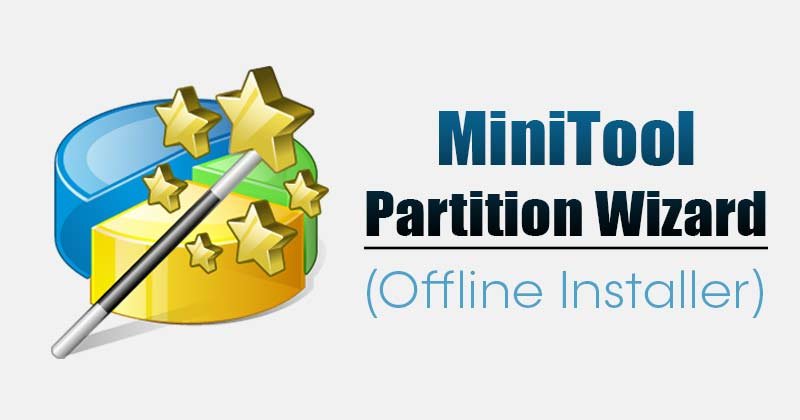 Gestion Simplifiée de Vos Disques Durs : Télécharger et Installer MiniTool Partition Wizard Hors Ligne en 2026