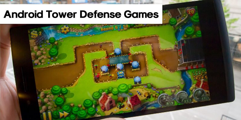 Les meilleurs jeux de tower defense sur Android en 2026 : Défendez votre territoire !