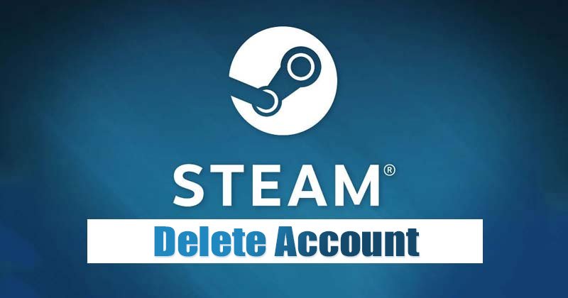 Supprimer définitivement votre compte Steam : Guide complet en 2026