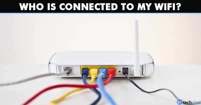 Qui est connecté à mon Wi-Fi ? Guide 2026
