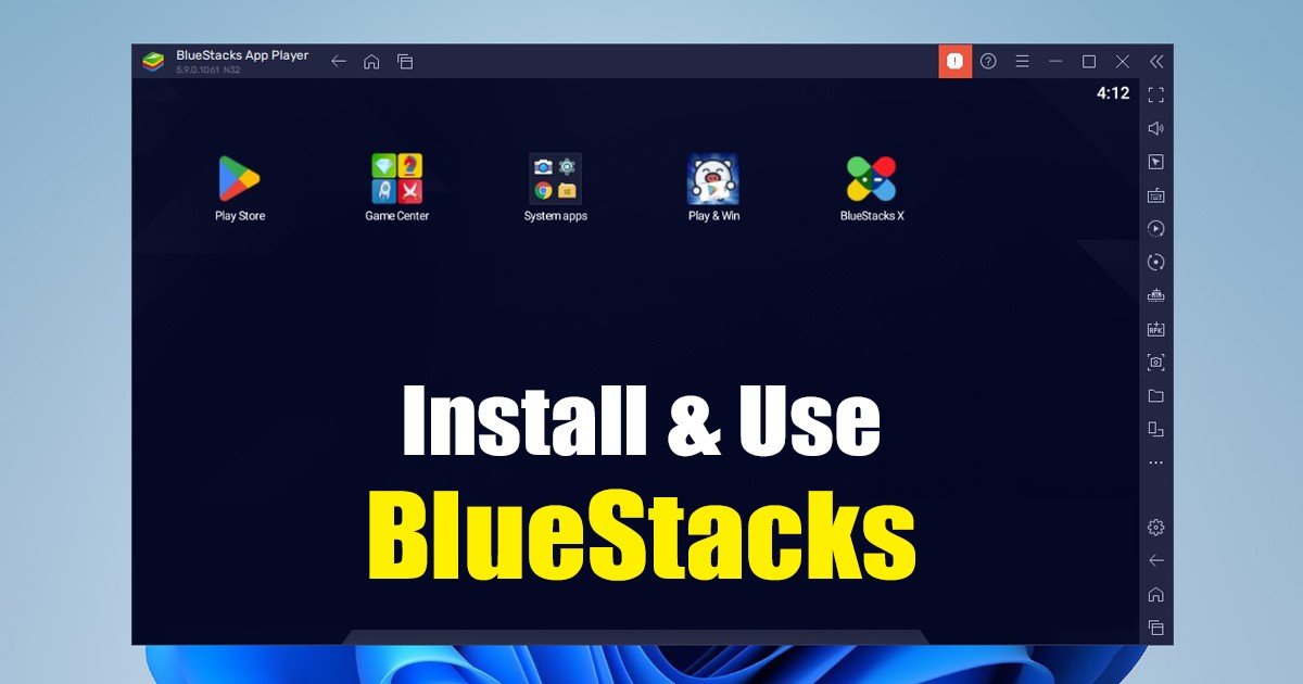Jouez à vos jeux Android préférés sur PC : Guide complet pour installer BlueStacks sous Windows 11 en 2026