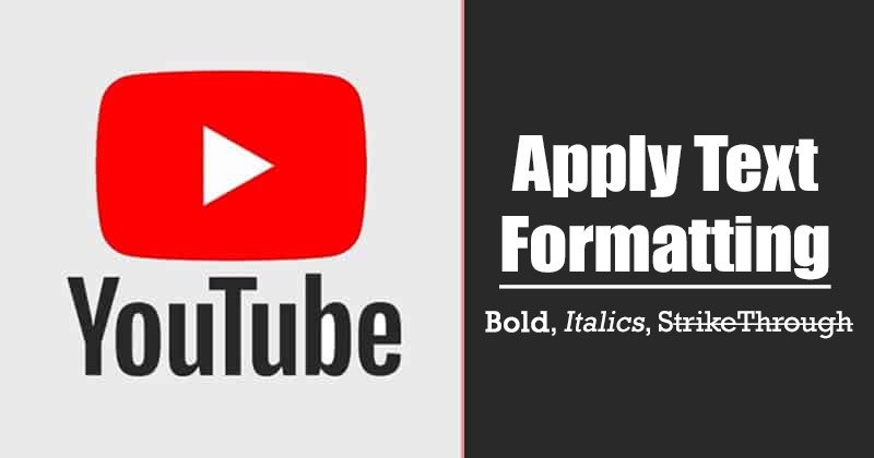 Comment mettre en forme vos commentaires YouTube : Gras, Italique, Barré et plus !