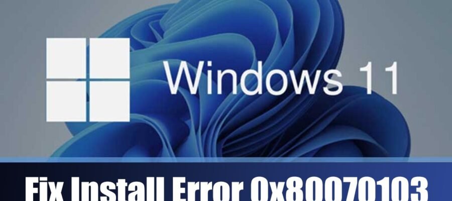 Erreur 0x80070103 sous Windows 11 : Résoudre les problèmes d'installation tenaces