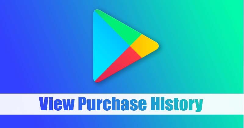 Retrouvez et gérez votre historique d&rsquo;achats sur le Google Play Store depuis votre PC
