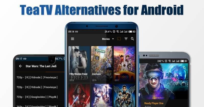 Alternatives à TeaTV pour Android en 2026 : Profitez de vos films et séries en toute liberté